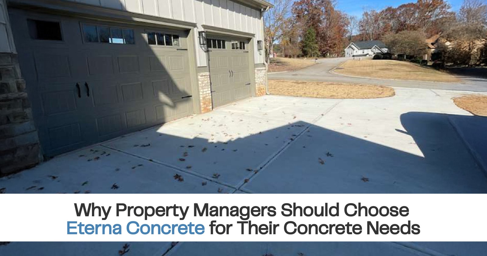 Why Property Managers Should Choose Eterna Concrete for Their Concrete Needs
