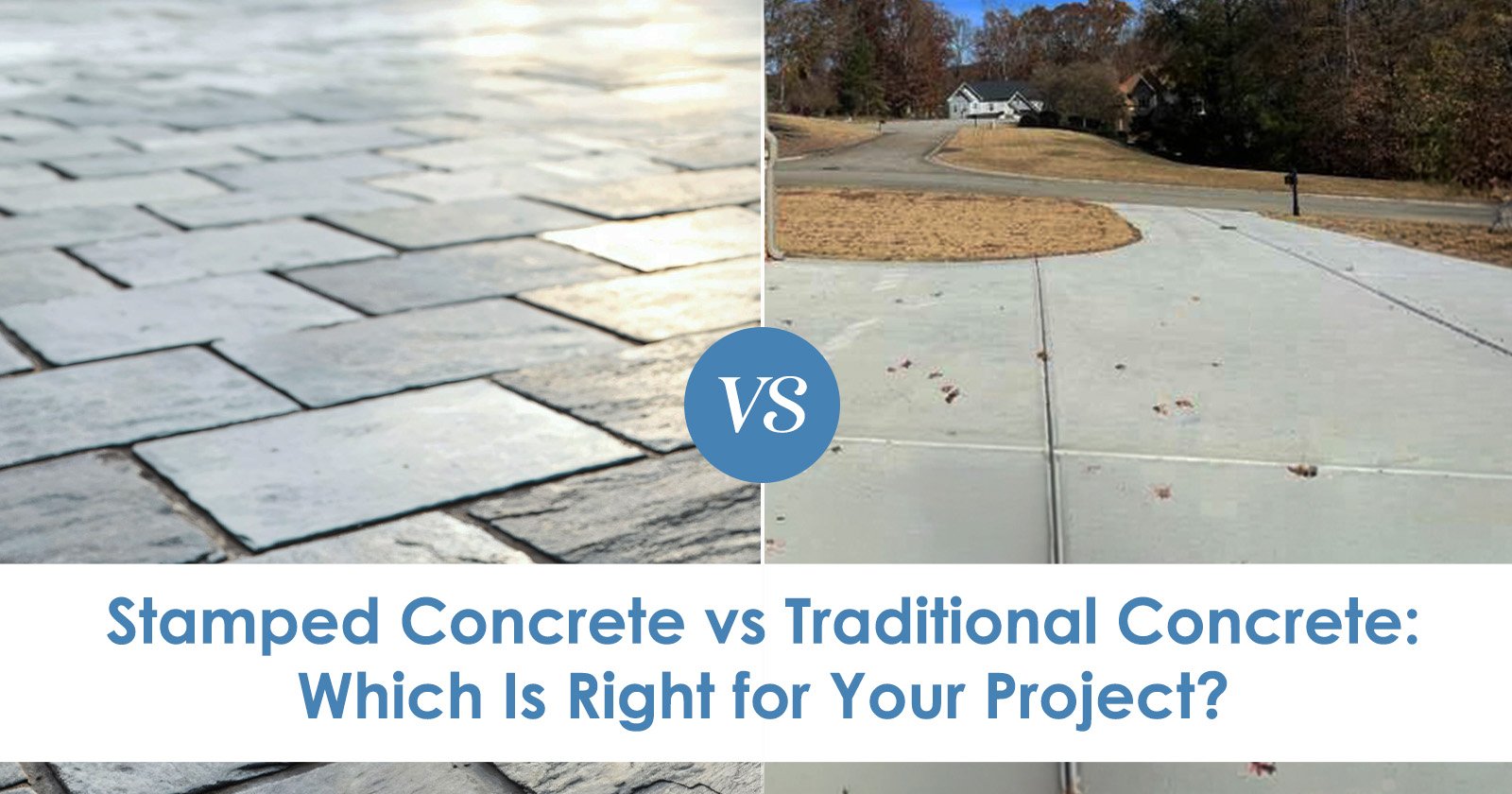 Stamped Concrete vs Traditional Concrete: Which Is Right for Your Project?