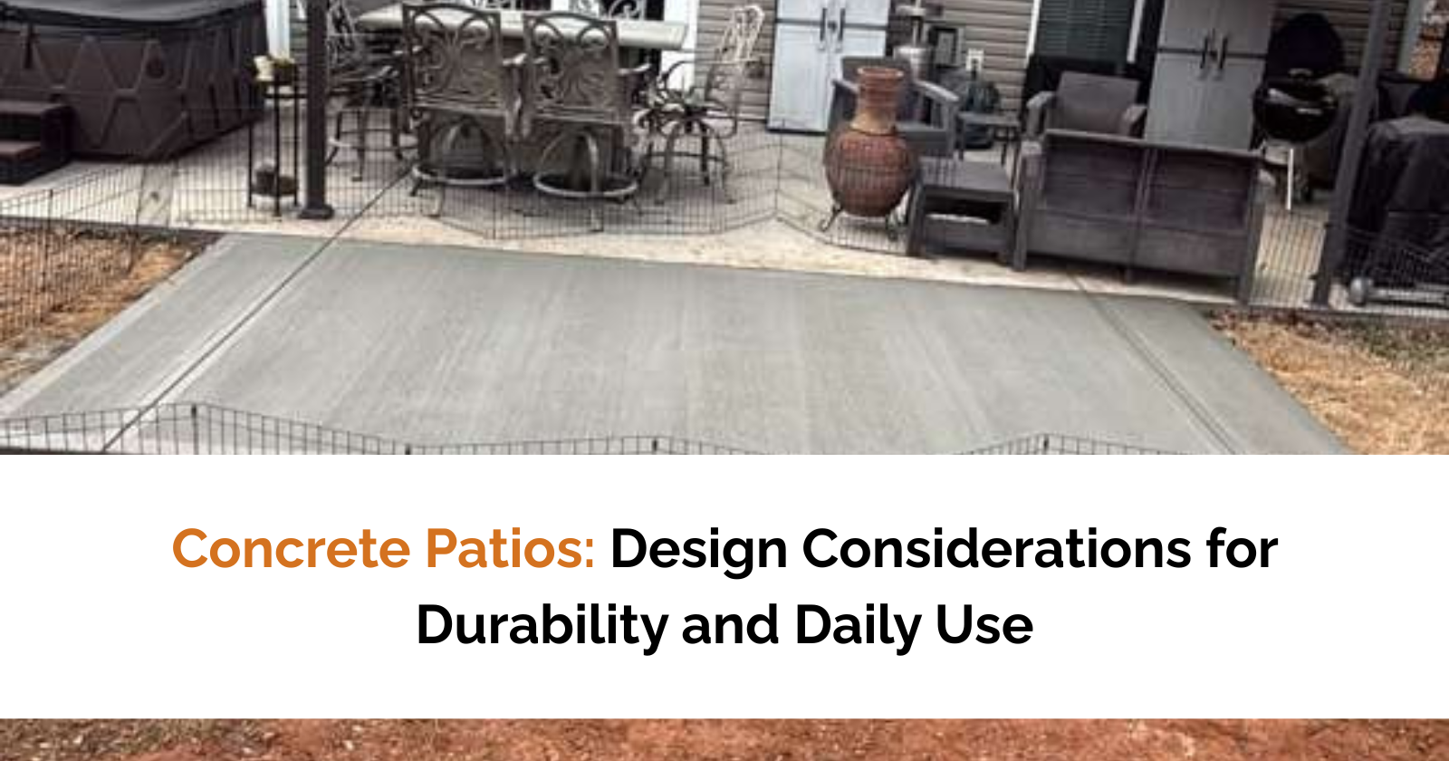 Concrete Patios: Design Considerations for Durability and Daily Use